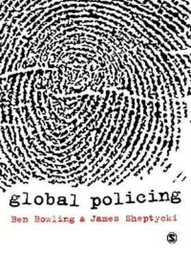 Bowling / Sheptycki |  Global Policing | eBook | Sack Fachmedien