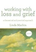 Machin |  Working with Loss and  Grief | eBook | Sack Fachmedien