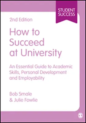 Smale / Fowlie | How to Succeed at University | Buch | 978-1-4462-9546-5 | sack.de