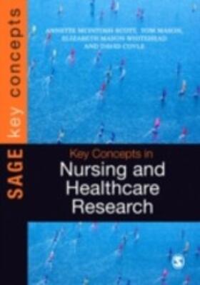 McIntosh-Scott / Mason / Mason-Whitehead |  Key Concepts in Nursing and Healthcare Research | eBook | Sack Fachmedien
