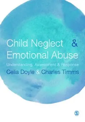 Doyle / Timms |  Child Neglect and Emotional Abuse | eBook | Sack Fachmedien