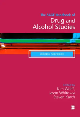 Wolff / White / Karch |  The SAGE Handbook of Drug & Alcohol Studies | Buch |  Sack Fachmedien