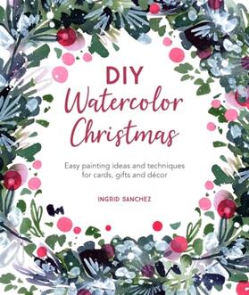 Sanchez |  DIY Watercolor Christmas | Buch |  Sack Fachmedien