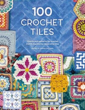 Various |  100 Crochet Tiles | Buch |  Sack Fachmedien