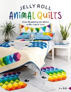Rott |  Jelly Roll Animal Quilts | eBook | Sack Fachmedien