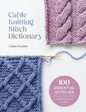 Tomkies |  Cable Knitting Stitch Dictionary | eBook | Sack Fachmedien
