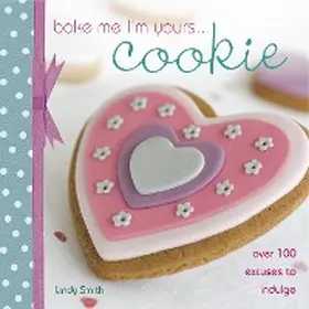 Smith |  Bake Me I'm Yours . . . Cookie | eBook | Sack Fachmedien