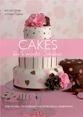 Clee-Cadman |  Cakes for Romantic Occasions | eBook | Sack Fachmedien