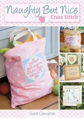 Crompton |  Naughty But Nice Cross Stitch | eBook | Sack Fachmedien
