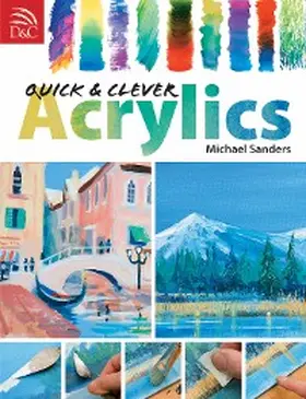 Sanders |  Quick & Clever Acrylics | eBook | Sack Fachmedien