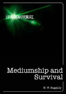 Baggally |  Mediumship and Survival | eBook | Sack Fachmedien