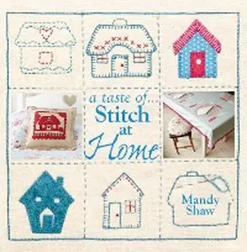 Shaw |  A taste of... Stitch at Home | eBook | Sack Fachmedien