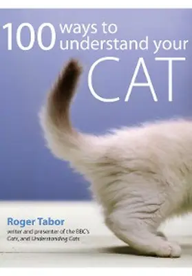 Tabor |  100 Ways to Understand Your Cat | eBook | Sack Fachmedien