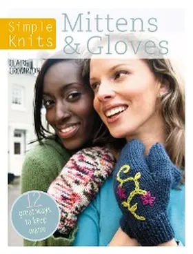 Crompton |  Simple Knits: Mittens & Gloves | eBook | Sack Fachmedien