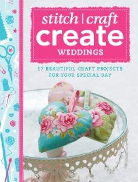 Various |  Stitch, Craft, Create: Weddings | eBook | Sack Fachmedien