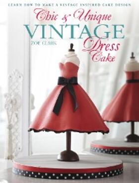 Clark |  Chic & Unique Vintage Dress Cake | eBook | Sack Fachmedien