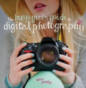Yabsley | The Busy Girl's Guide to Digital Photography | E-Book | sack.de