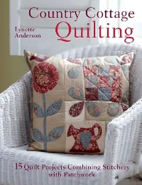 Anderson |  Country Cottage Quilting | eBook | Sack Fachmedien