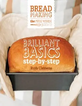 Clemens |  The Pink Whisk Guide to Bread Making | eBook | Sack Fachmedien