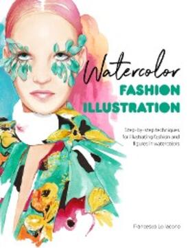Lo Iacono |  Watercolor Fashion Illustration | eBook | Sack Fachmedien
