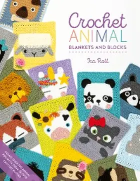 Rott |  Crochet Animal Blankets And Blocks | eBook | Sack Fachmedien