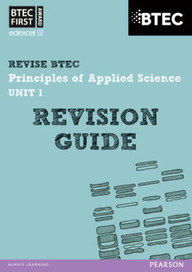 Stafford-Brown |  Pearson REVISE BTEC First in Applied Science: Principles of Applied Science Unit 1 Revision Guide - for 2026, 2027 exams | Buch |  Sack Fachmedien