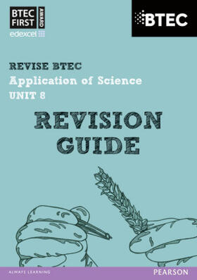 Stafford-Brown |  Pearson REVISE BTEC First in Applied Science: Application of Science Unit 8 Revision Guide - for 2026, 2027 exams | Buch |  Sack Fachmedien