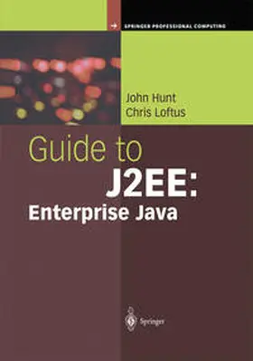 Hunt / Loftus |  Guide to J2EE: Enterprise Java | eBook | Sack Fachmedien