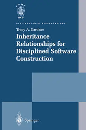 Gardner | Inheritance Relationships for Disciplined Software Construction | E-Book | sack.de