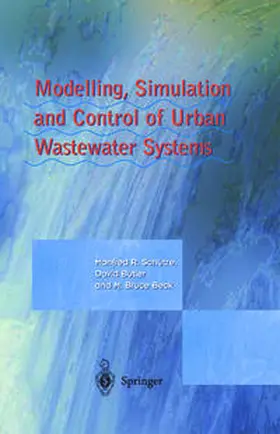 Schütze / Butler / Beck | Modelling, Simulation and Control of Urban Wastewater Systems | E-Book | www.sack.de