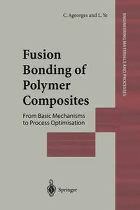 Ageorges / Ye | Fusion Bonding of Polymer Composites | E-Book | sack.de
