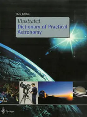 Kitchin |  Illustrated Dictionary of Practical Astronomy | eBook | Sack Fachmedien
