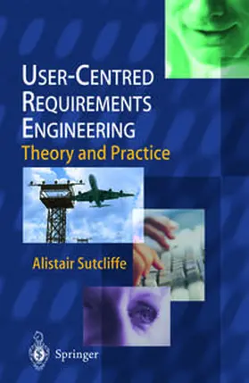 Sutcliffe | User-Centred Requirements Engineering | E-Book | sack.de