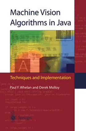 Whelan / Molloy | Machine Vision Algorithms in Java | E-Book | www.sack.de