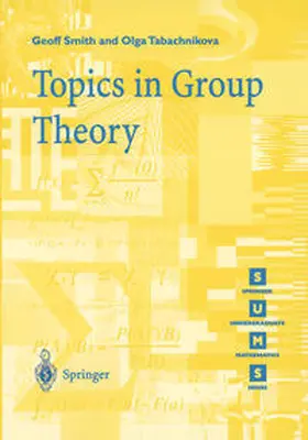 Smith / Tabachnikova |  Topics in Group Theory | eBook | Sack Fachmedien
