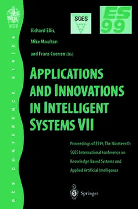 Ellis / Moulton / Coenen |  Applications and Innovations in Intelligent Systems VII | eBook | Sack Fachmedien