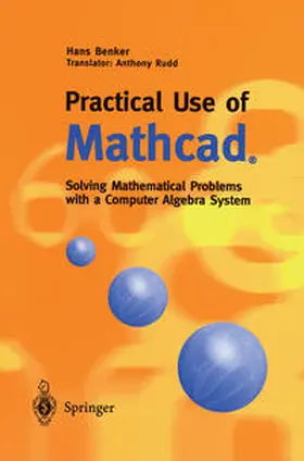 Benker |  Practical Use of Mathcad® | eBook | Sack Fachmedien