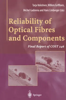 Volotinen / Gadonna / Limberger | Reliability of Optical Fibres and Components | E-Book | sack.de