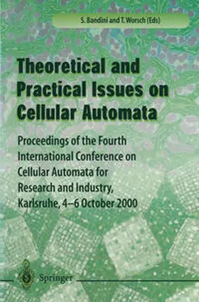 Bandini / Worsch | Theory and Practical Issues on Cellular Automata | E-Book | www.sack.de