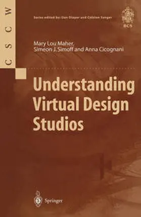 Maher / Simoff / Cicognani | Understanding Virtual Design Studios | E-Book | sack.de