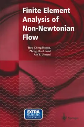 Huang / Li / Usmani |  Finite Element Analysis of Non-Newtonian Flow | eBook | Sack Fachmedien