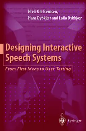 Bernsen / Dybkjaer |  Designing Interactive Speech Systems | eBook | Sack Fachmedien