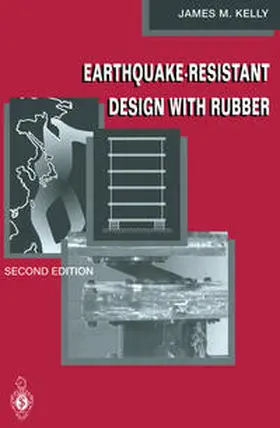 Kelly |  Earthquake-Resistant Design with Rubber | eBook | Sack Fachmedien