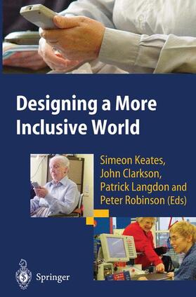 Keates / Robinson / Clarkson |  Designing a More Inclusive World | Buch |  Sack Fachmedien
