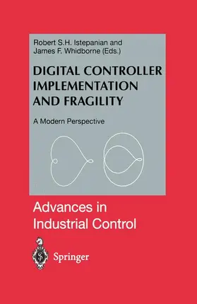 Whidborne / Istepanian |  Digital Controller Implementation and Fragility | Buch |  Sack Fachmedien