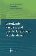 Vazirgiannis / Gunopulos / Halkidi |  Uncertainty Handling and Quality Assessment in Data Mining | Buch |  Sack Fachmedien