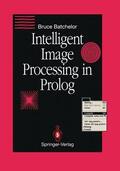 Batchelor |  Intelligent Image Processing in Prolog | Buch |  Sack Fachmedien