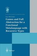 McCusker |  Games and Full Abstraction for a Functional Metalanguage with Recursive Types | Buch |  Sack Fachmedien