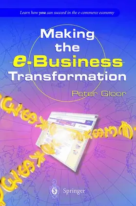 Gloor |  Making the e-Business Transformation | Buch |  Sack Fachmedien