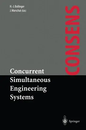 Bullinger / Warschat |  Concurrent Simultaneous Engineering Systems | Buch |  Sack Fachmedien